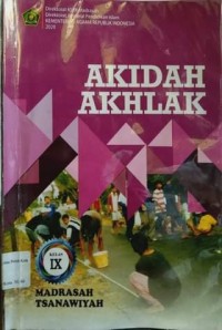 Image of Akidah Akhlak Madrasah Tsanawiyah Kelas IX