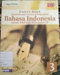 Image of Pasti Bisa Pembahasan Tuntas Kompetensi Bahasa Indonesia Untuk SMP dan MTs Kelas IX