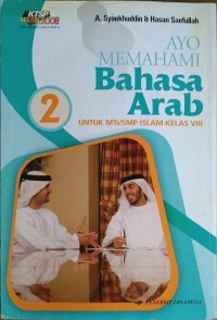 Image of Ayo Memahami Bahasa Arab Untuk MTs da SMP Kelas 2