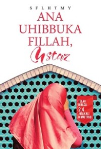 Image of Ana Uhibbuka Fillah, Ustaz
