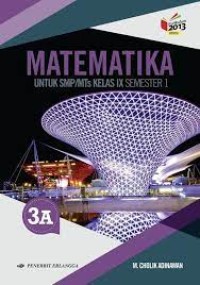 Image of Matematika Untuk Kelas SMP/MTs Kelas IX Semester 1-3A