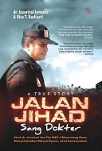 Image of A True Story: Jalan Jihad Sang Dokter